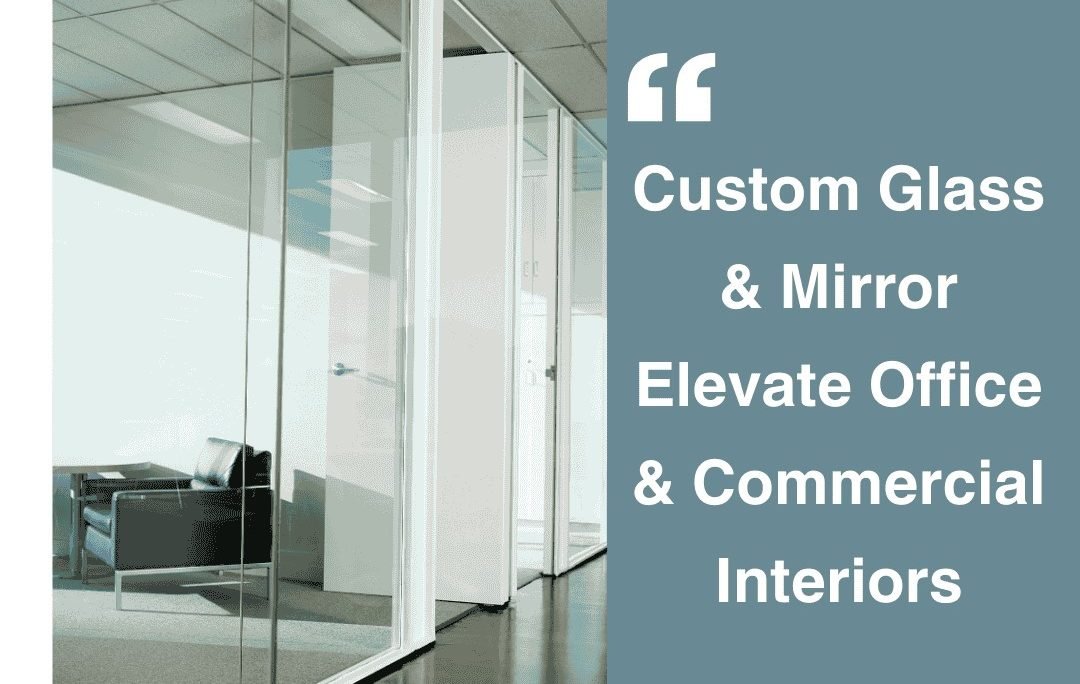 custom-glass-mirrors-office-commercial-interiors