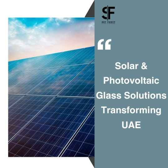 solar-photovoltaic-glass-solutions-uae