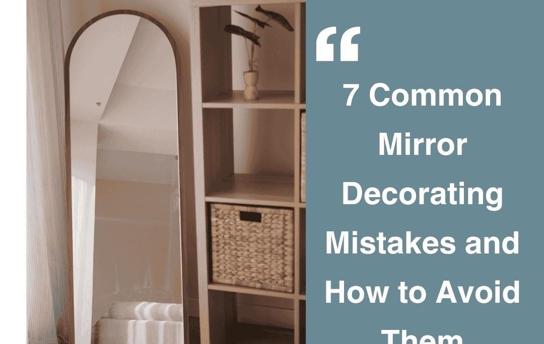 common-mirror-decorating-mistakes-to-avoid
